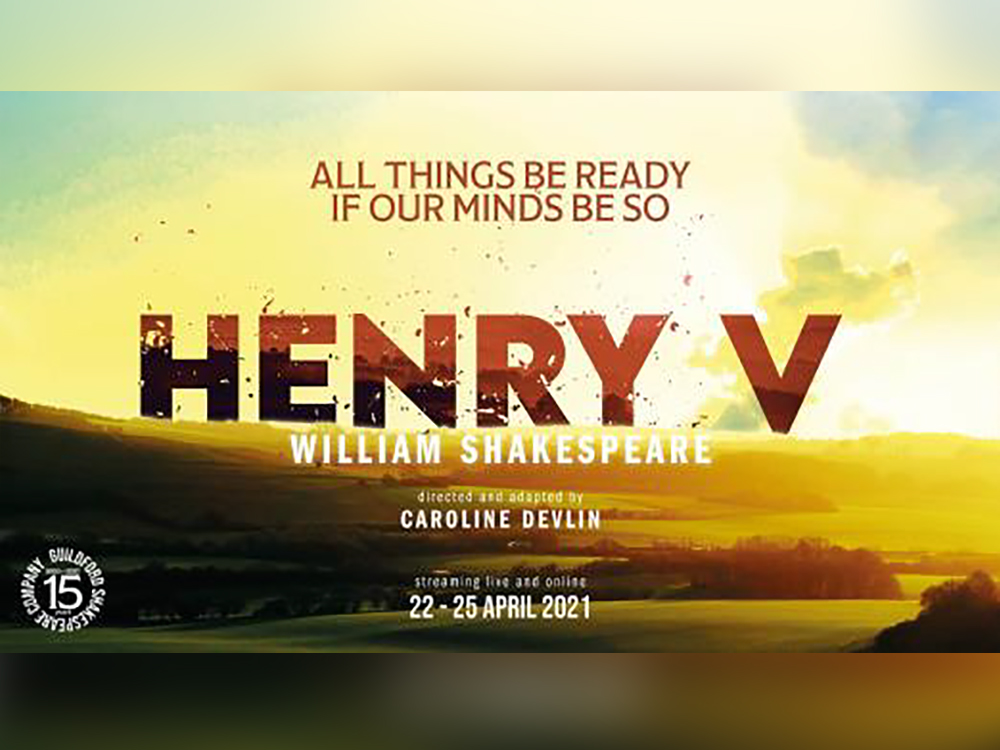 As they celebrate their 15th birthday, Guildford Shakespeare Company are preparing to bring She Stoops To Conquer to life in the gardens of Guildford Castle. Rick Murphy & Lisa Dvorjetz review their recent live-streamed performance of Henry V...