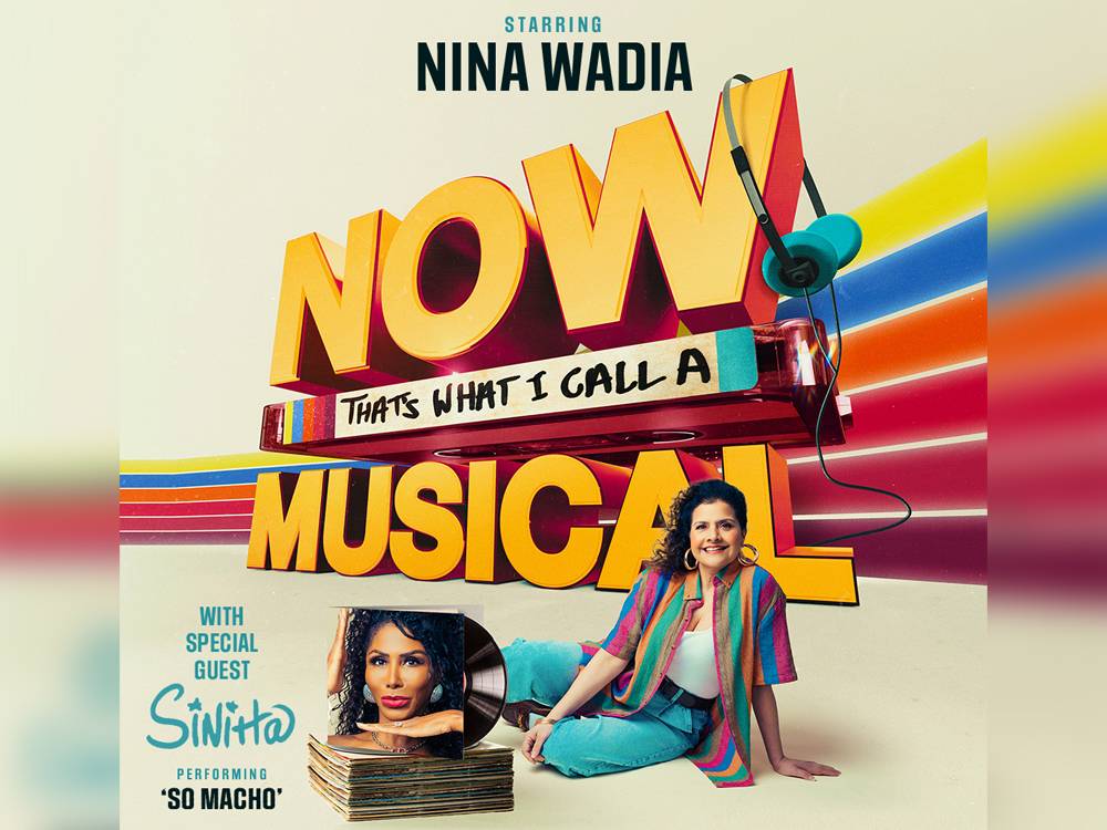 Nina Wadia to star in NOW That's What I Call A Musical, directed and choreographed by Craig Revel Horwood and with special guest star, Sinitta.